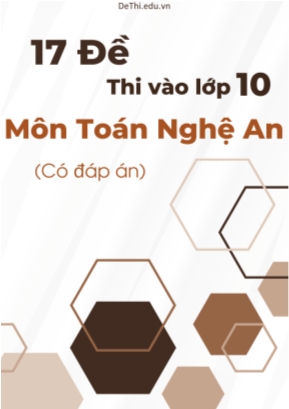 Bộ 17 Đề thi vào Lớp 10 môn Toán Nghệ An (Có đáp án)
